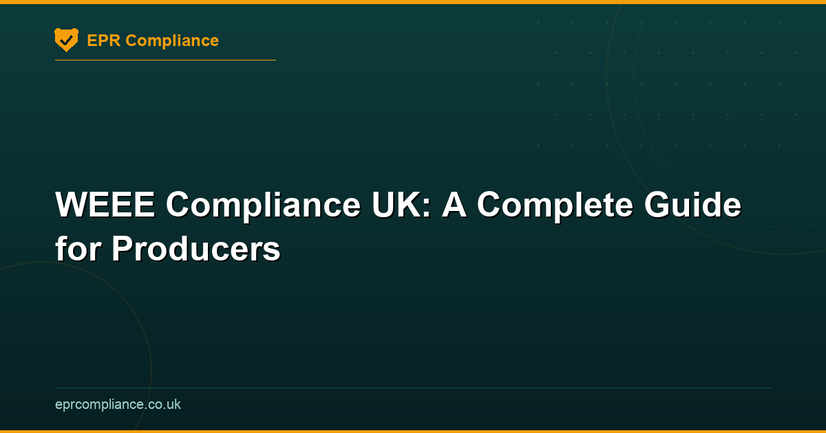 WEEE Compliance UK 2026: Registration, Schemes and Obligations